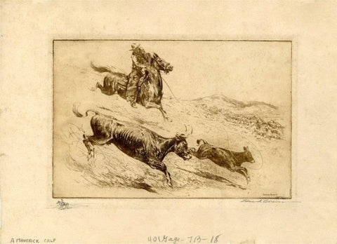 Cowboy Art : Edward  Borein, Cowboy Artist, Etching "A Maverick Calf", #493